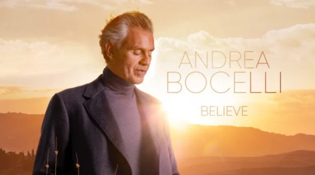 Andrea Bocelli's new album Believe came out in December 2020